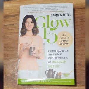 Glow15 by Naomi Whittel – Health, Beauty & Wellness Guide